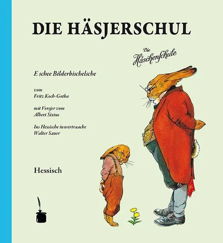Die häsjerschul - die, häsjerschul.